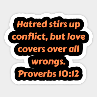 Bible Verse Proverbs 10:12 Sticker